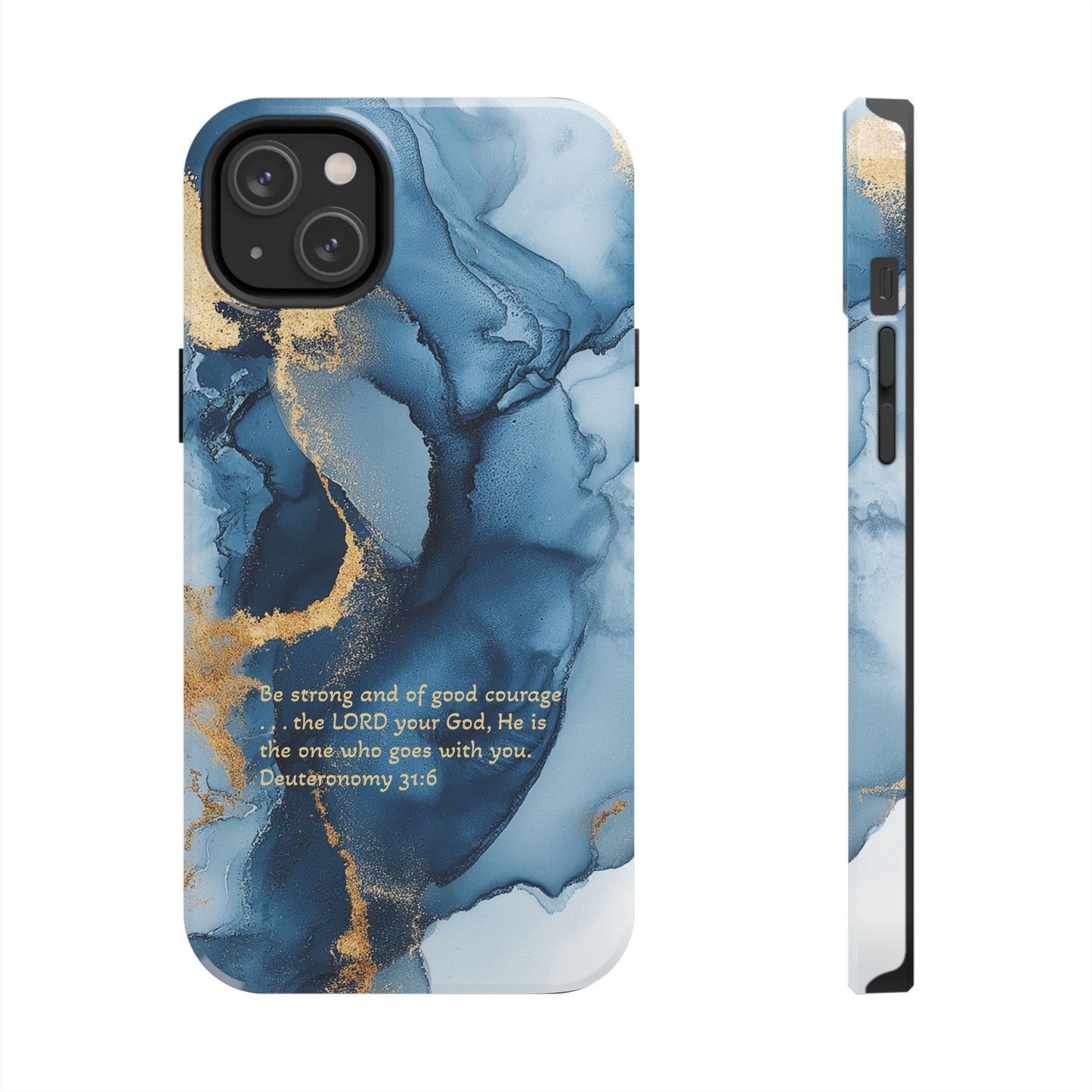 Blue Deuteronomy 31:6 Tough Phone Cases