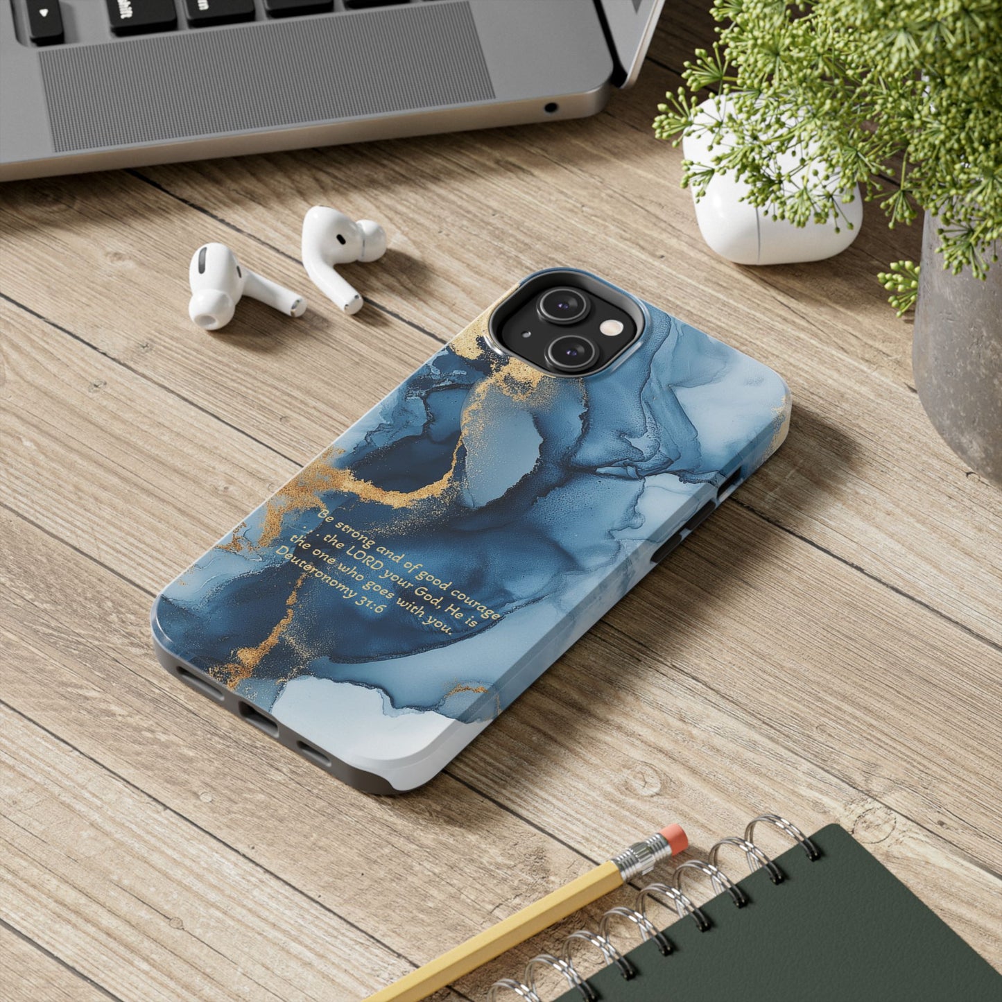 Blue Deuteronomy 31:6 Tough Phone Cases