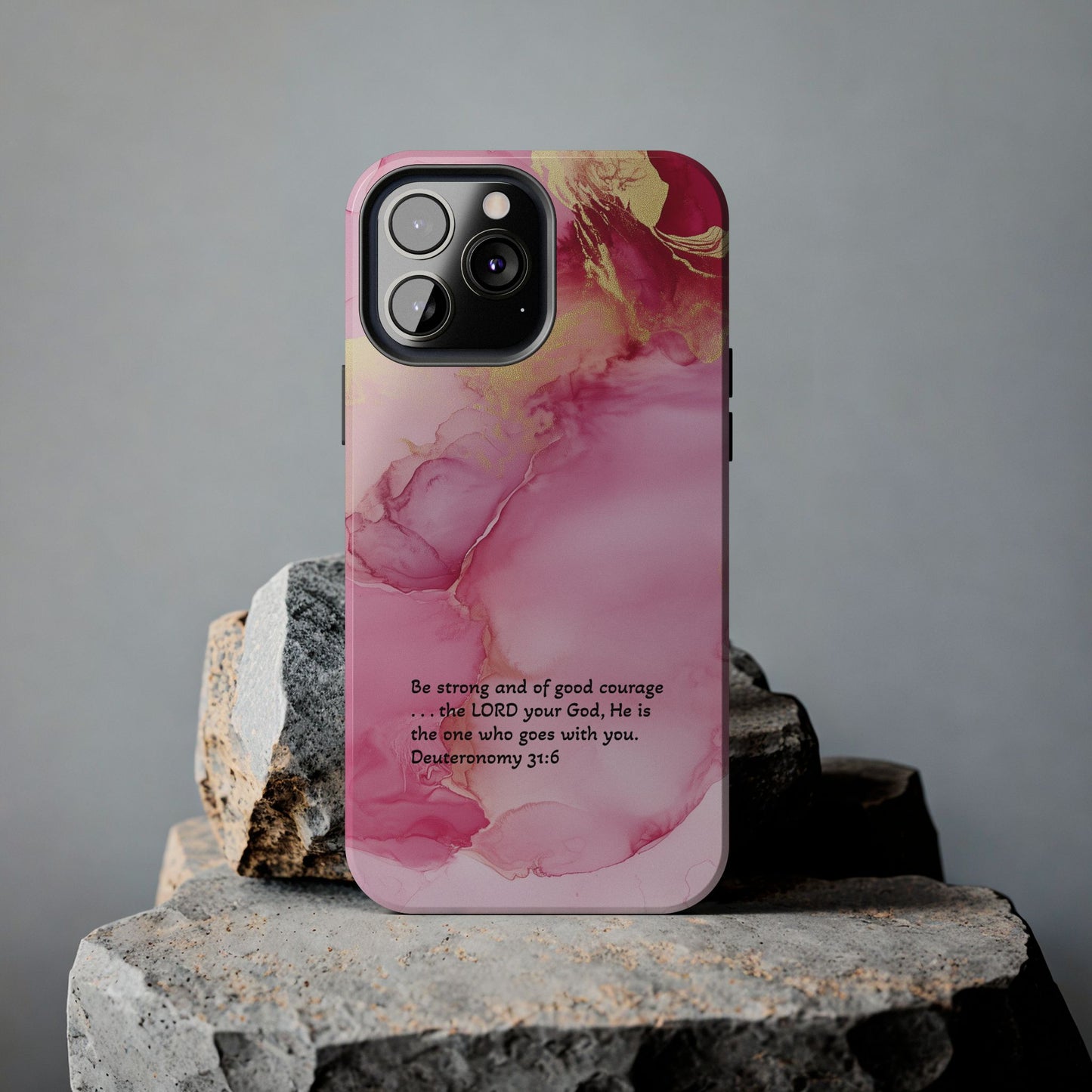 Pink Deuteronomy 31:6 Tough Phone Cases