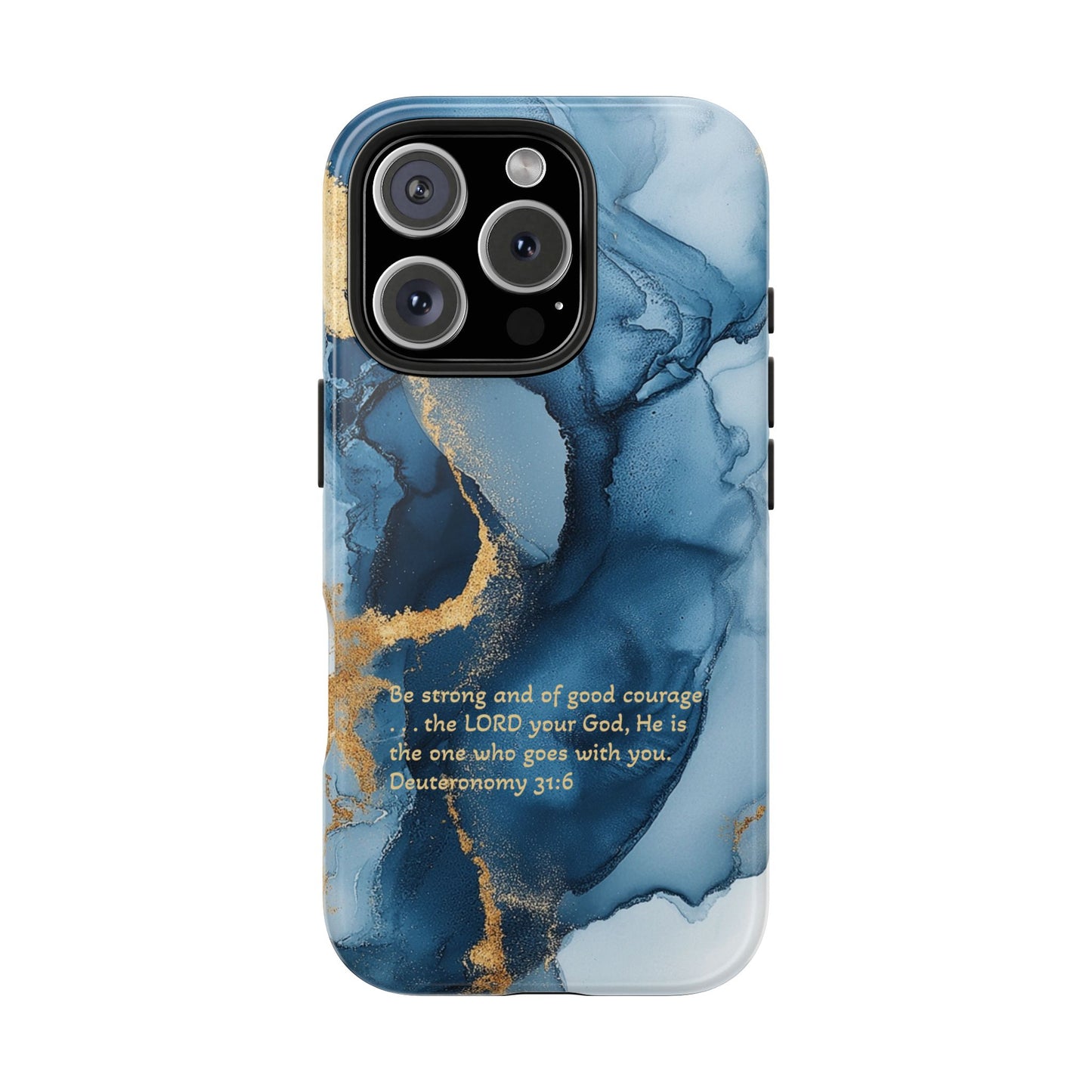 Blue Deuteronomy 31:6 Tough Phone Cases