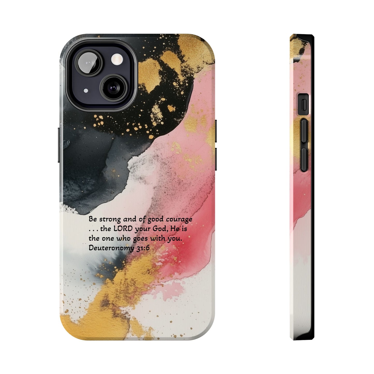Pink and Black Deuteronomy 31:6 Tough Phone Cases